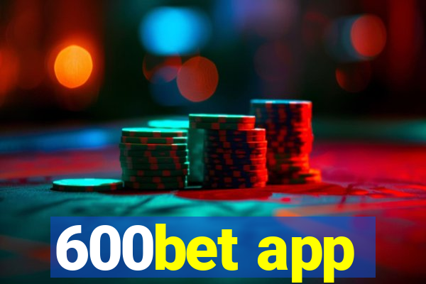 600bet app